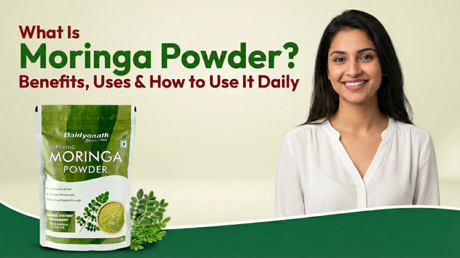 What Is Moringa Powder Benefits Uses and Safety Guide – Baidyanath Ayurved