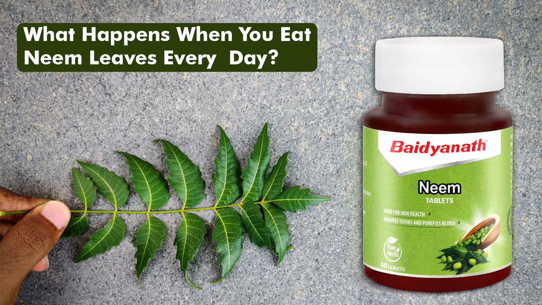 10 Amazing Health Benefits of Eating Neem Leaves Every Morning
