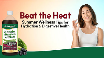 Beat the Heat: Summer Wellness Tips for Hydration & Digestive Health