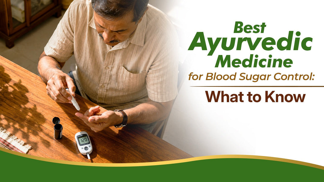 Ayurvedic Support for Healthy Blood Sugar Levels: What to Know