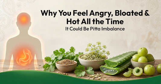 Why You Feel Angry, Bloated and Hot All the Time: It Could Be Pitta Imbalance