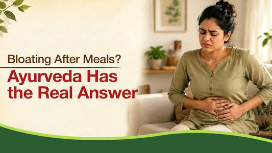 Why Does Your Stomach Feel Like a Balloon After Every Meal? Ayurveda Has the Answer