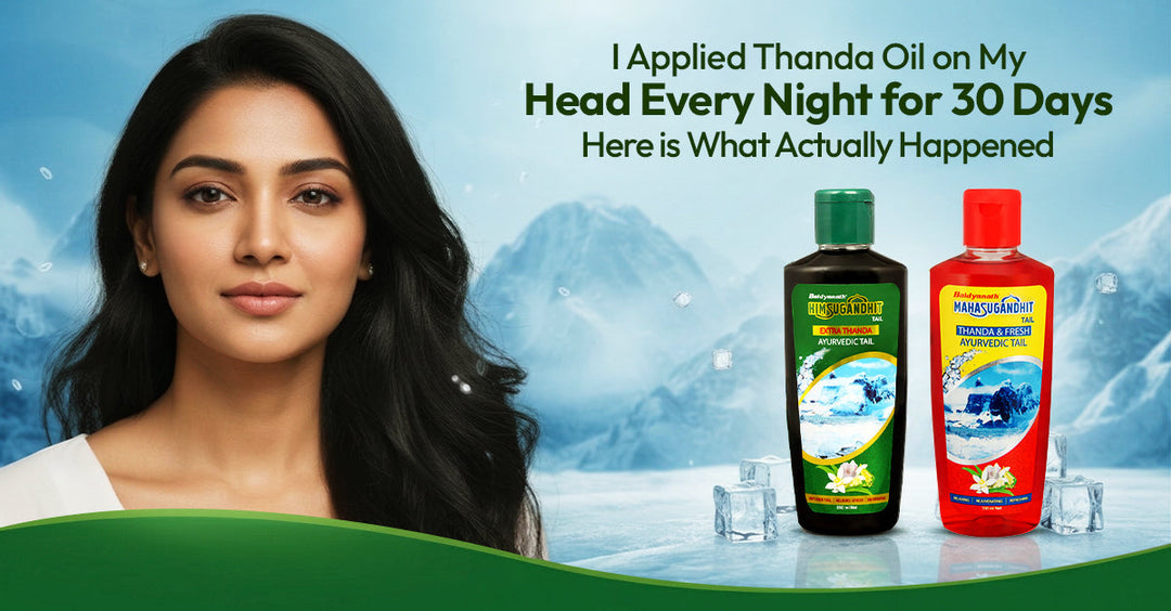 I Applied Thanda Oil on My Head Every Night for 30 Days: Here is What Actually Happened
