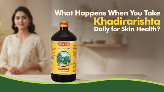 What Happens When You Take Khadirarishta Daily for Skin Health?