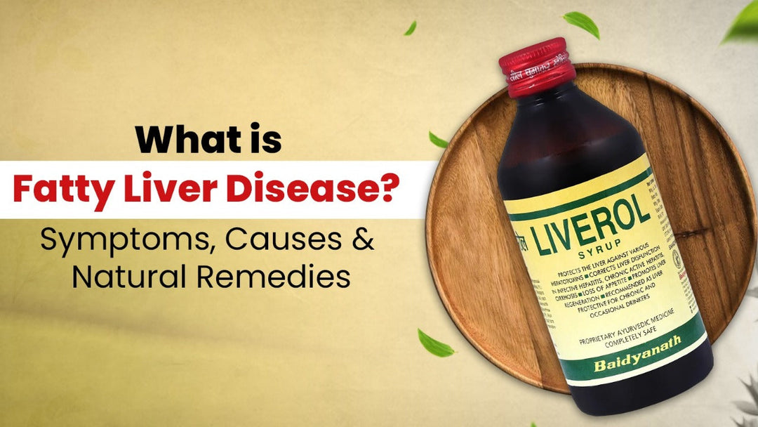 What is Fatty Liver Disease? Symptoms, Causes & Natural Remedies