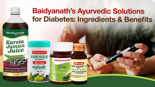 Baidyanath Ayurvedic Products for Diabetes: Benefits, Ingredients & How to Use